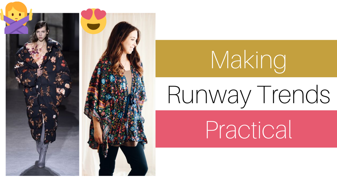Bring the Fashion Runway to Your Closet: Making Fashion Trends Practical